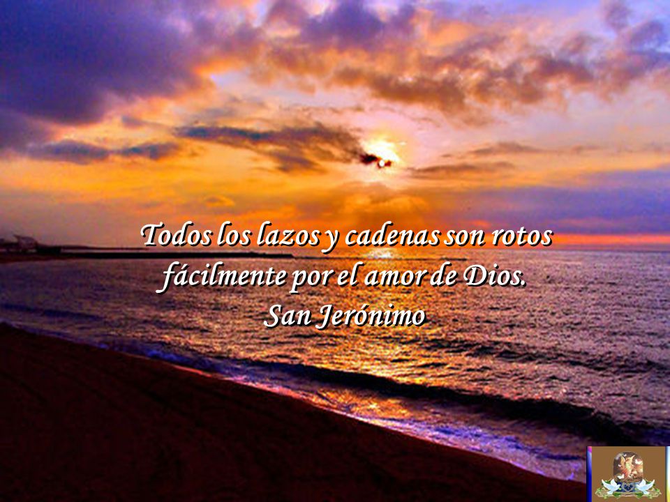 Todos los lazos y cadenas son rotos fácilmente por el amor de Dios.