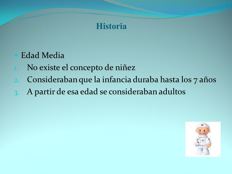 Historia Edad Media No existe el concepto de niñez