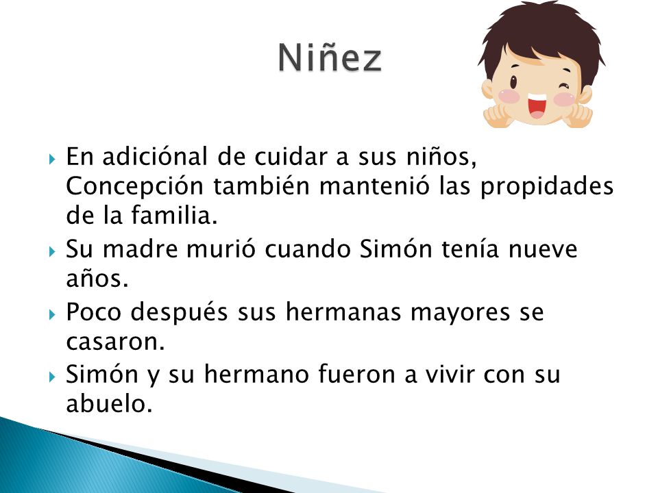 Niñez En adiciónal de cuidar a sus niños, Concepción también mantenió las propidades de la familia.