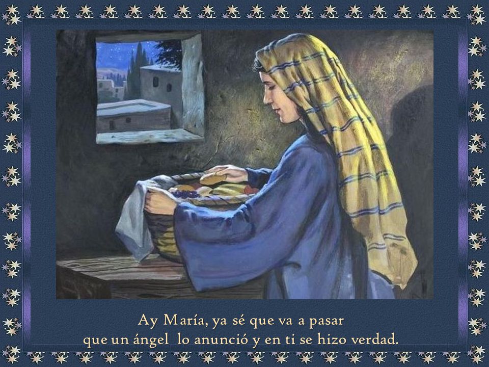 Ay María, ya sé que va a pasar