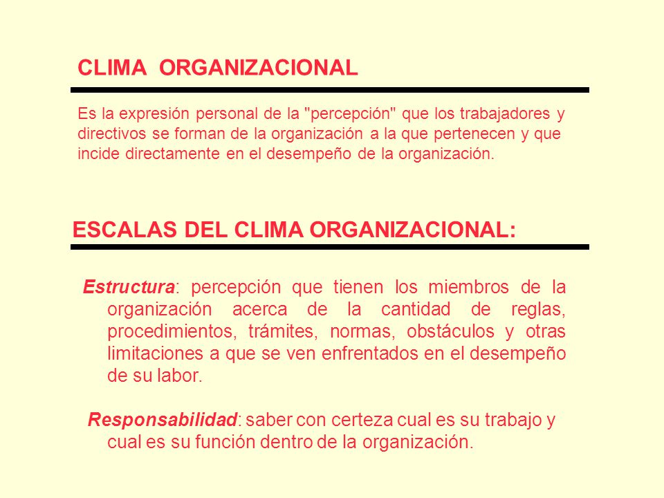 ESCALAS DEL CLIMA ORGANIZACIONAL: