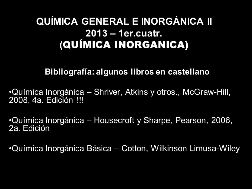 QUÍMICA GENERAL E INORGÁNICA II 2013 – 1er.cuatr. (QUÍMICA INORGANICA)