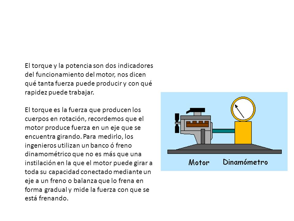 El torque y la potencia son dos indicadores del funcionamiento del motor, nos dicen qué tanta fuerza puede producir y con qué rapidez puede trabajar.