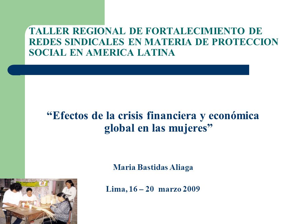 Efectos de la crisis financiera y económica global en las mujeres