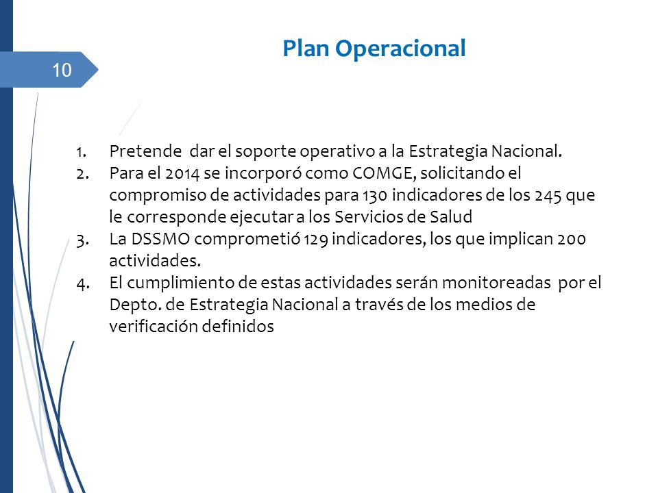 Plan Operacional Pretende dar el soporte operativo a la Estrategia Nacional.