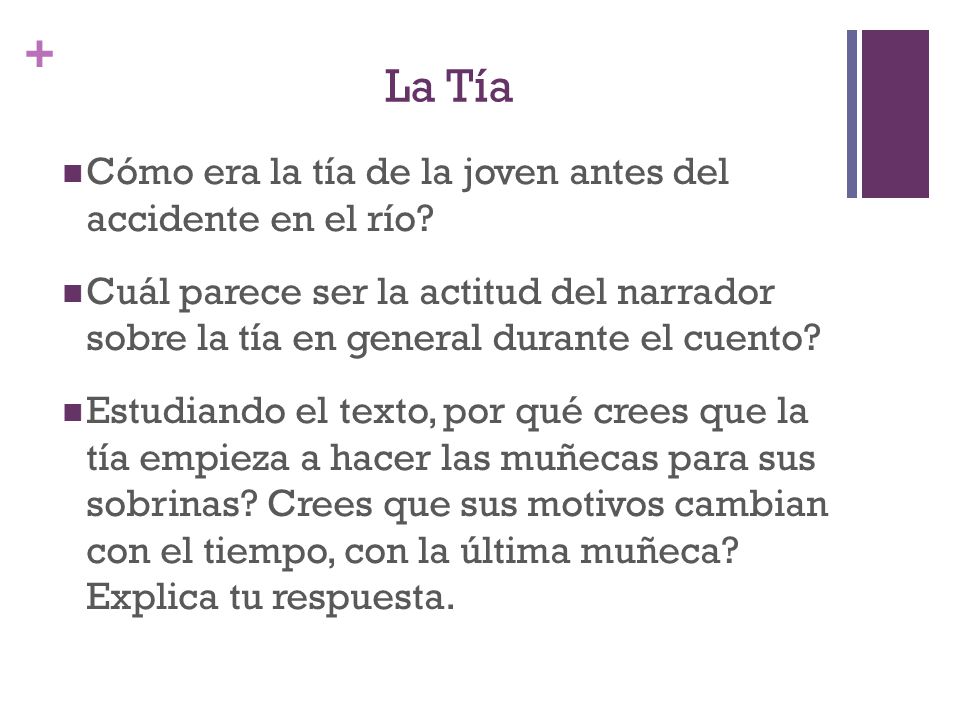 La Tía Cómo era la tía de la joven antes del accidente en el río