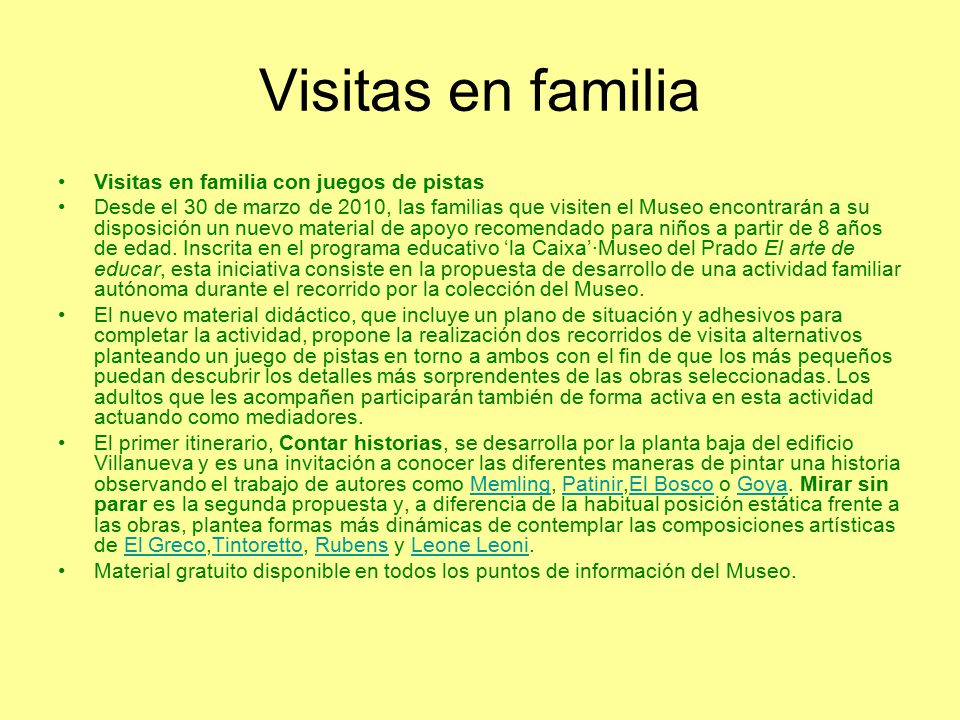 Visitas en familia Visitas en familia con juegos de pistas