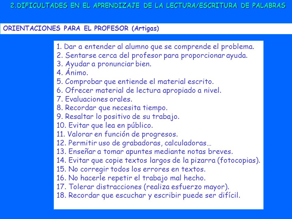 1. Dar a entender al alumno que se comprende el problema.