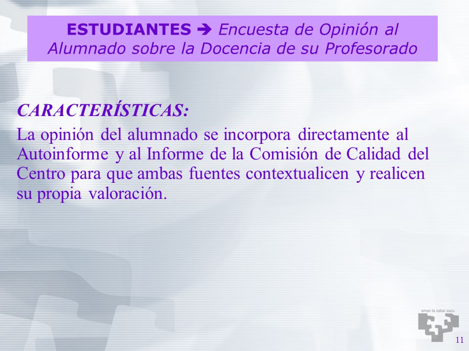 ESTUDIANTES  Encuesta de Opinión al Alumnado sobre la Docencia de su Profesorado