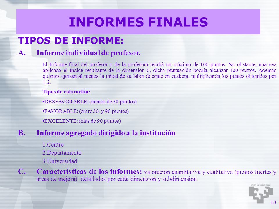 INFORMES FINALES TIPOS DE INFORME: Informe individual de profesor.