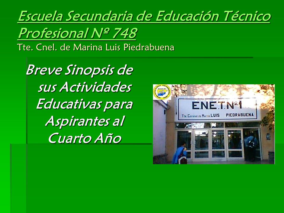 Escuela Secundaria de Educación Técnico Profesional Nº 748 Tte. Cnel