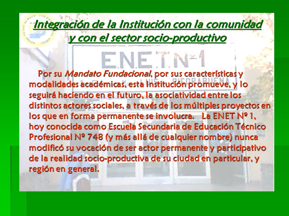 Integración de la Institución con la comunidad y con el sector socio-productivo
