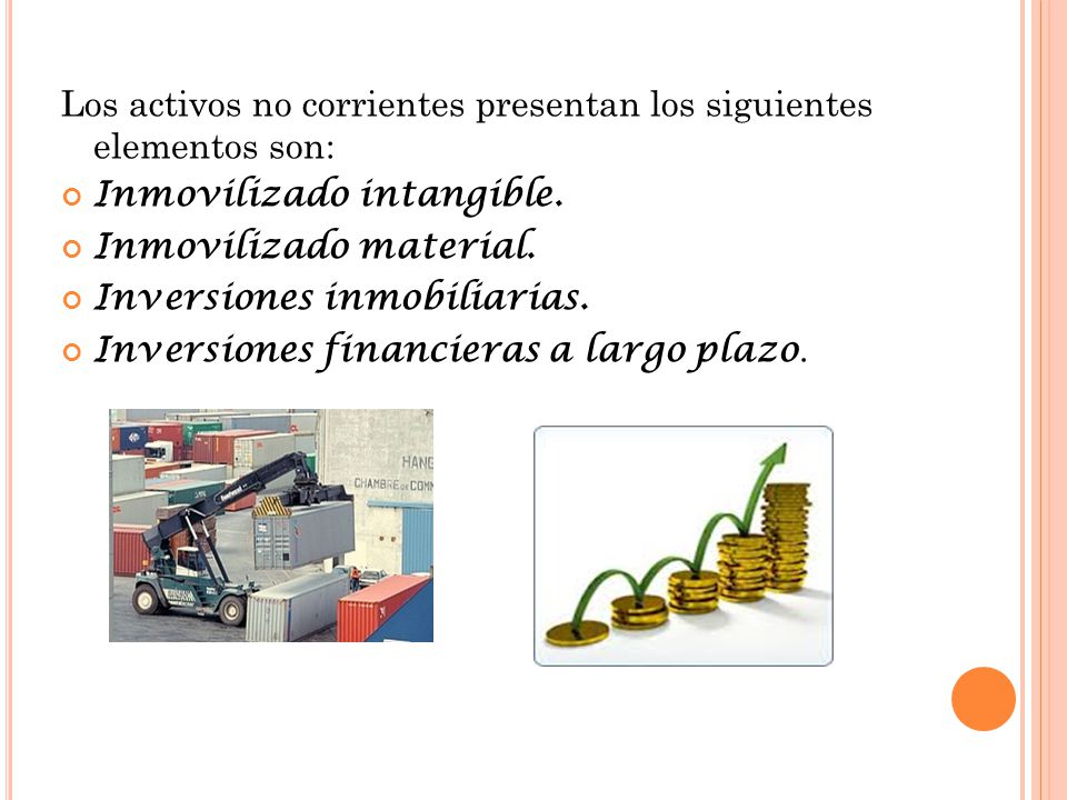 Los activos no corrientes presentan los siguientes elementos son: