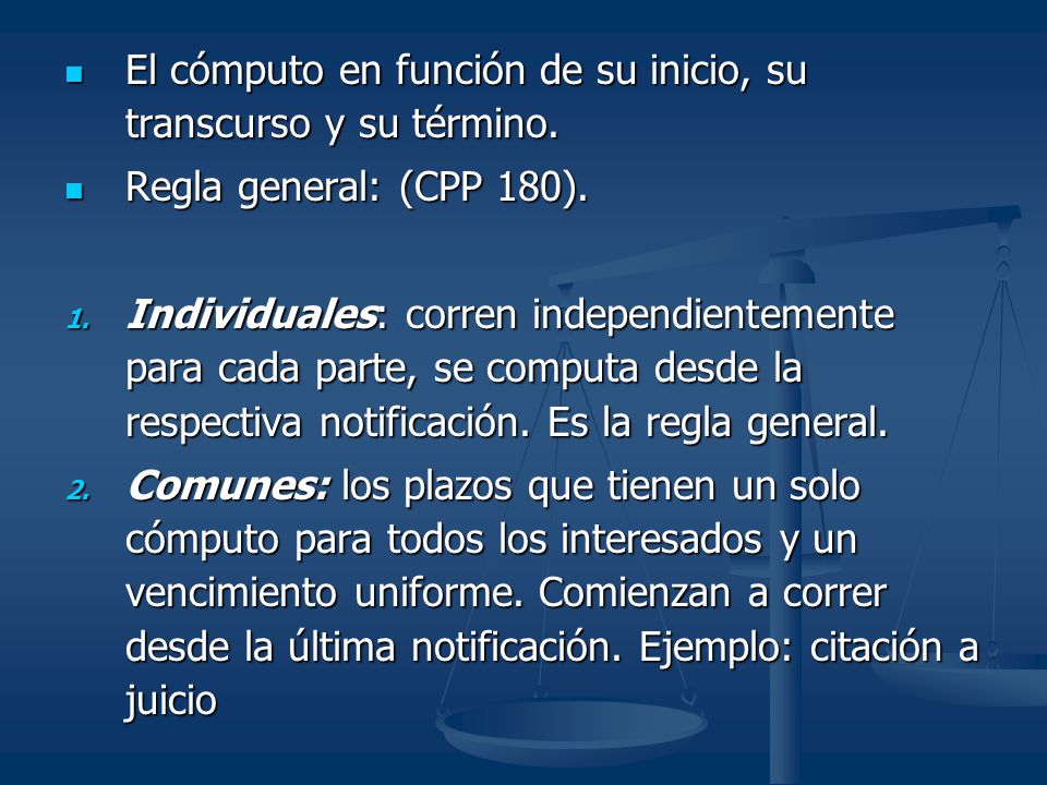 El cómputo en función de su inicio, su transcurso y su término.