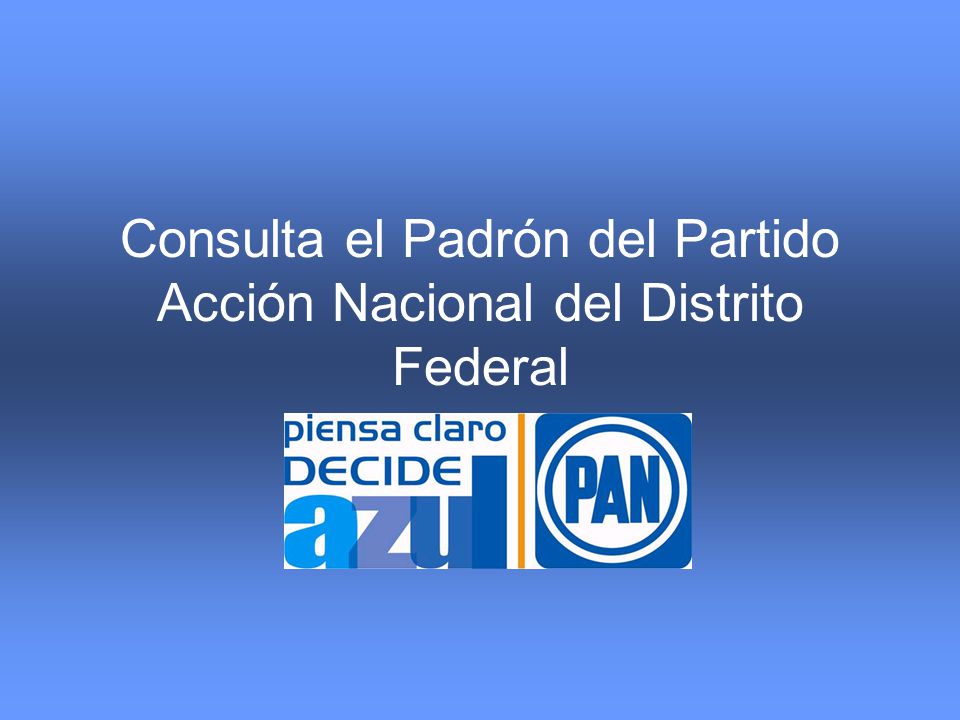 Consulta el Padrón del Partido Acción Nacional del Distrito Federal