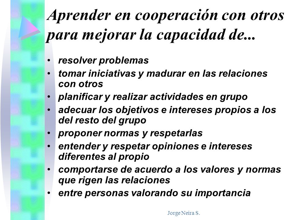 Aprender en cooperación con otros para mejorar la capacidad de...