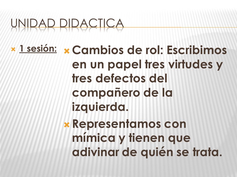 Representamos con mímica y tienen que adivinar de quién se trata.