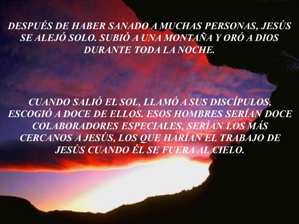 DESPUÉS DE HABER SANADO A MUCHAS PERSONAS, JESÚS SE ALEJÓ SOLO