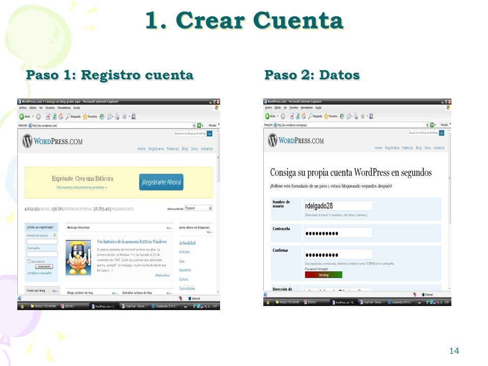 1. Crear Cuenta Paso 1: Registro cuenta Paso 2: Datos Estilos Vistas