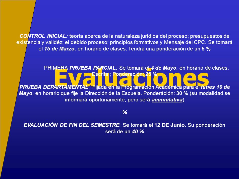 el 15 de Marzo, en horario de clases. Tendrá una ponderación de un 5 %