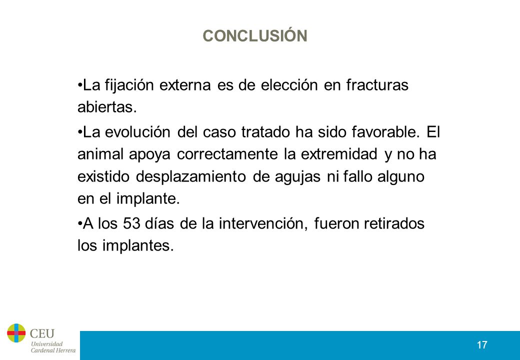 CONCLUSIÓN La fijación externa es de elección en fracturas abiertas.