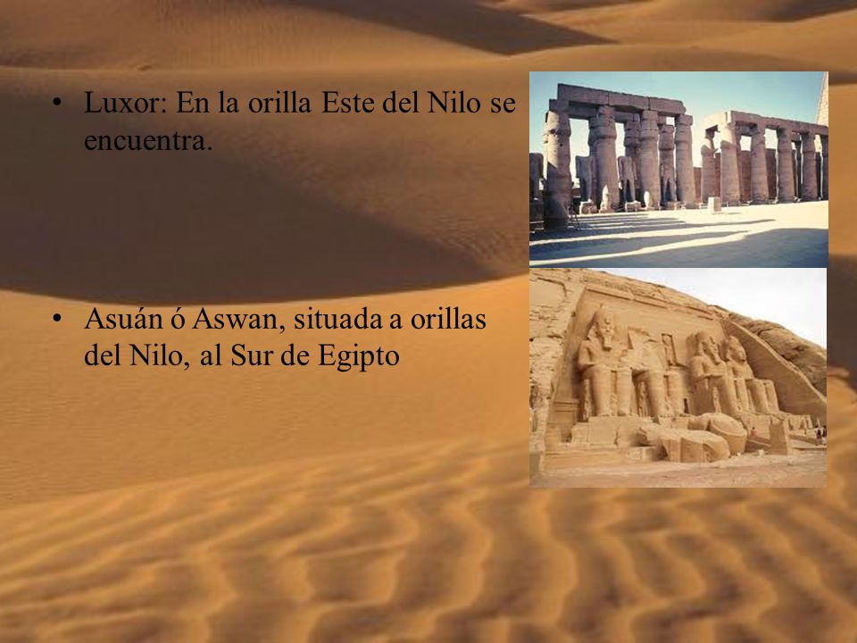 Luxor: En la orilla Este del Nilo se encuentra.