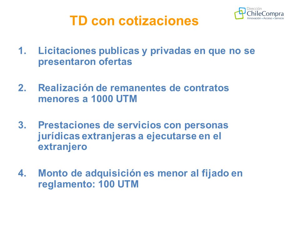 TD con cotizaciones Licitaciones publicas y privadas en que no se presentaron ofertas. Realización de remanentes de contratos menores a 1000 UTM.
