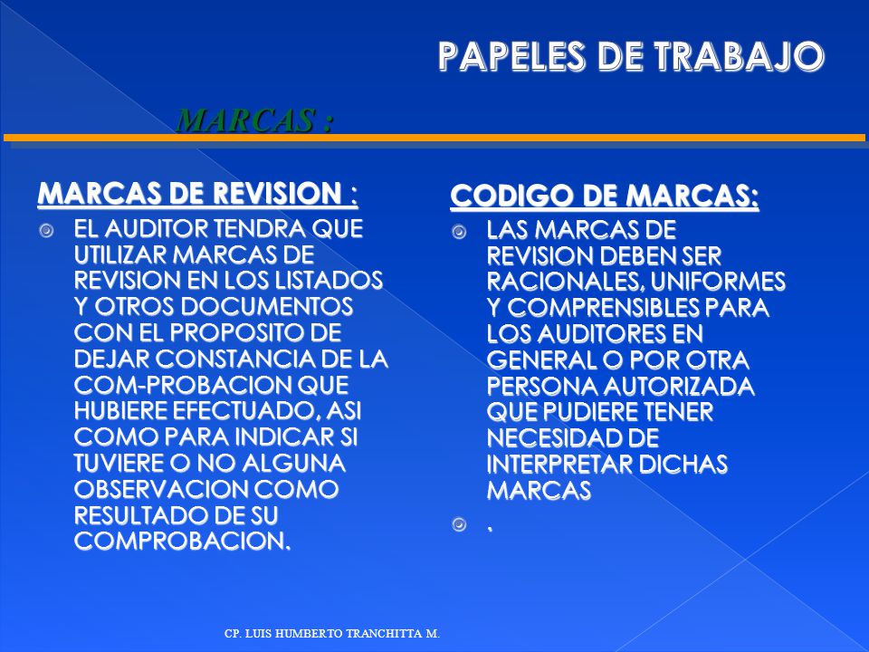 MARCAS : PAPELES DE TRABAJO MARCAS DE REVISION : CODIGO DE MARCAS: