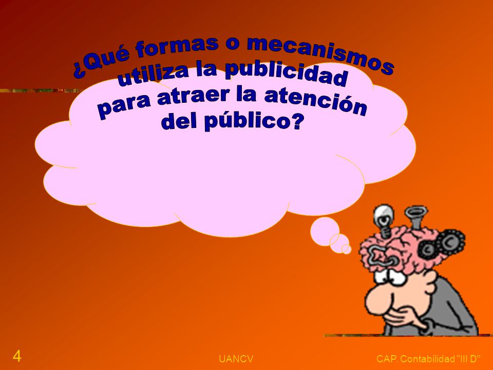 ¿Qué formas o mecanismos utiliza la publicidad para atraer la atención