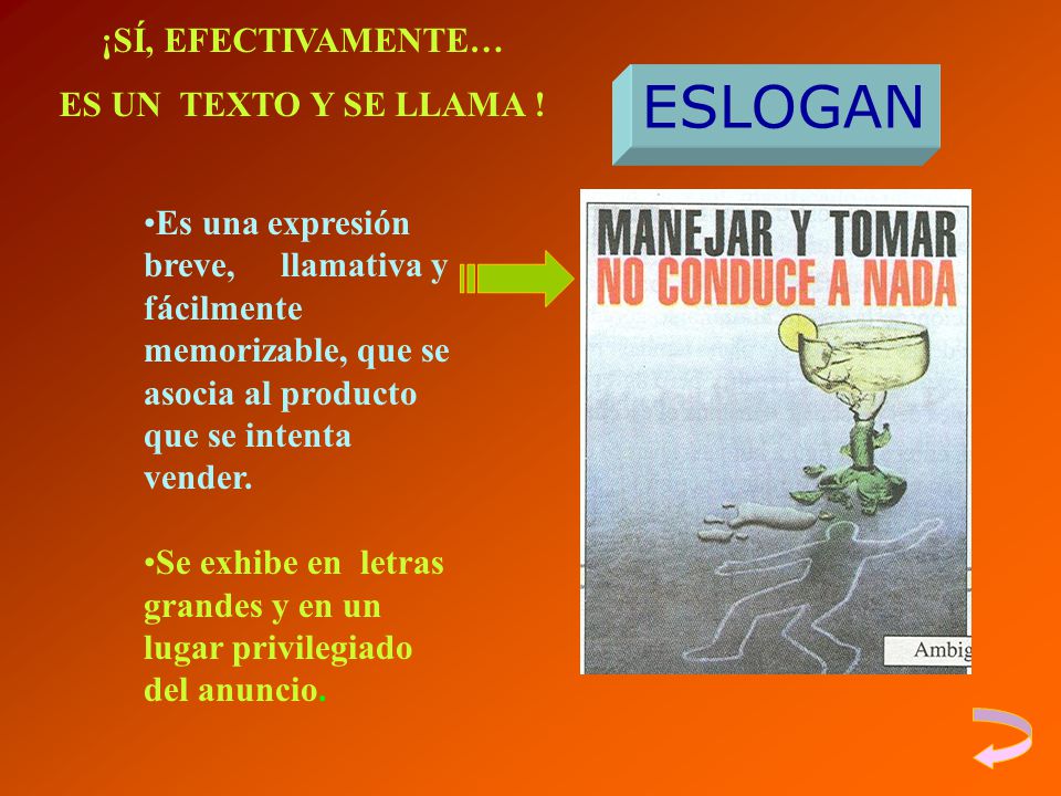 ESLOGAN ¡SÍ, EFECTIVAMENTE… ES UN TEXTO Y SE LLAMA !