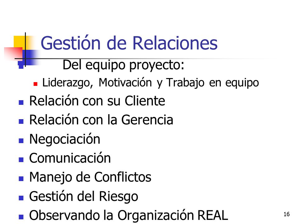 Gestión de Relaciones Del equipo proyecto: Relación con su Cliente