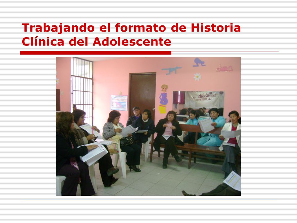 Trabajando el formato de Historia Clínica del Adolescente