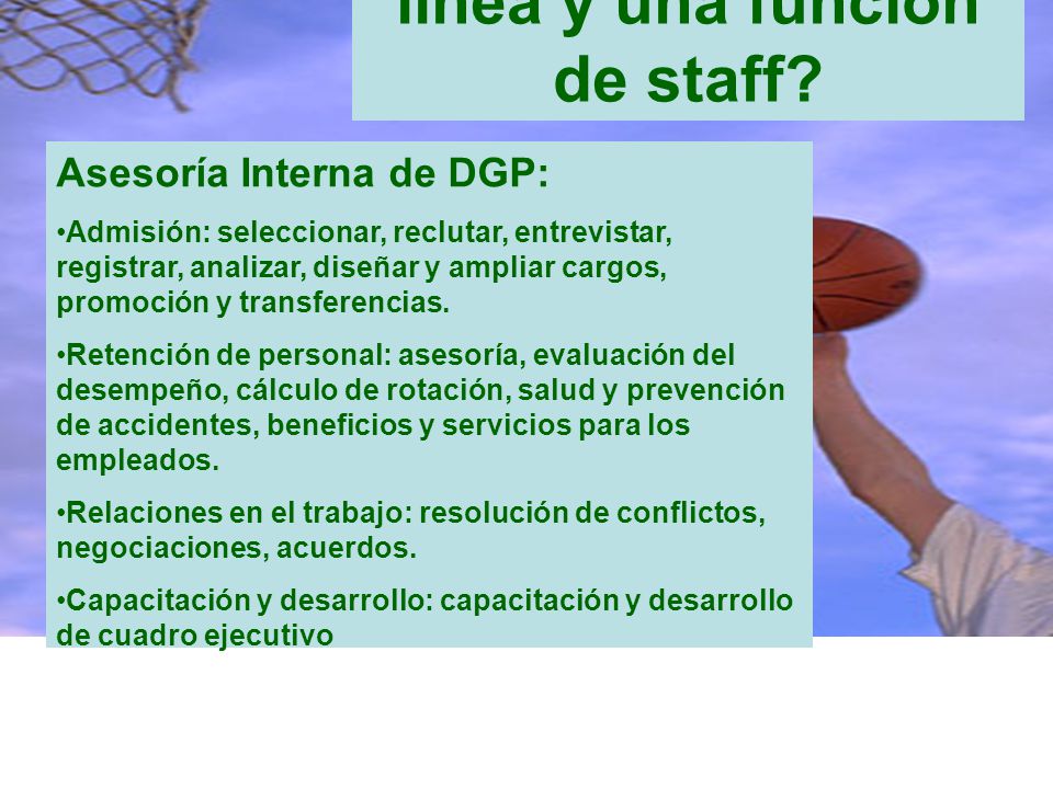 ¿Responsabilidad de línea y una función de staff