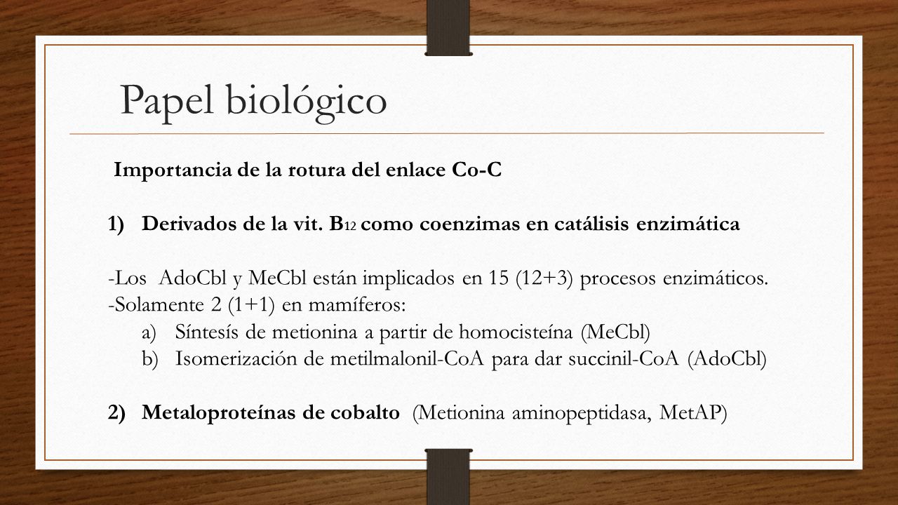 Papel biológico Importancia de la rotura del enlace Co-C