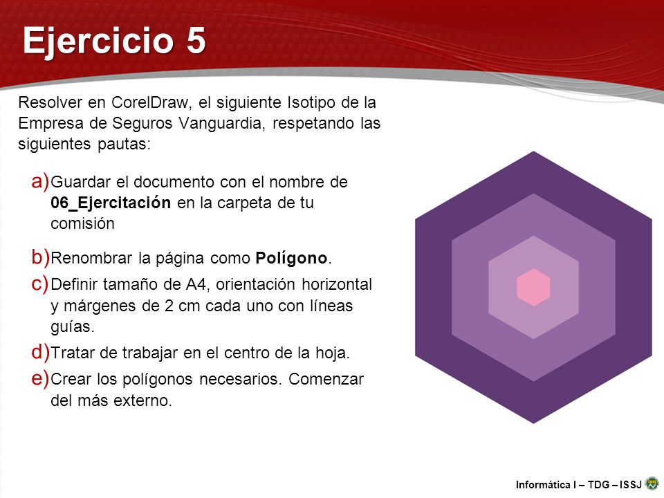 Ejercicio 5 Resolver en CorelDraw, el siguiente Isotipo de la Empresa de Seguros Vanguardia, respetando las siguientes pautas: