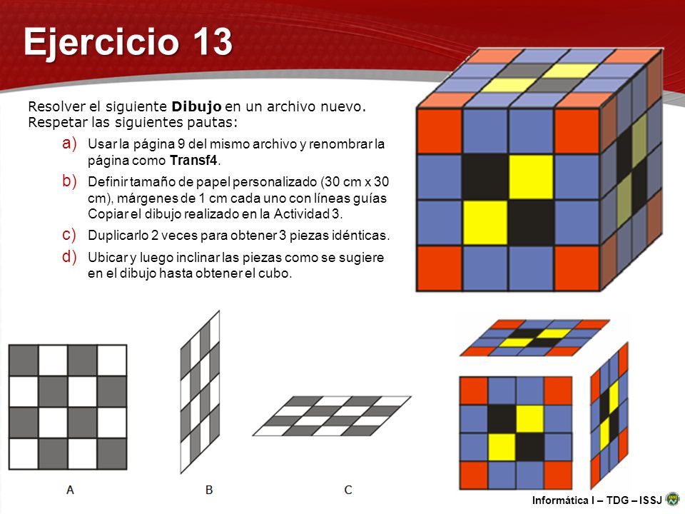 Ejercicio 13 Resolver el siguiente Dibujo en un archivo nuevo. Respetar las siguientes pautas: