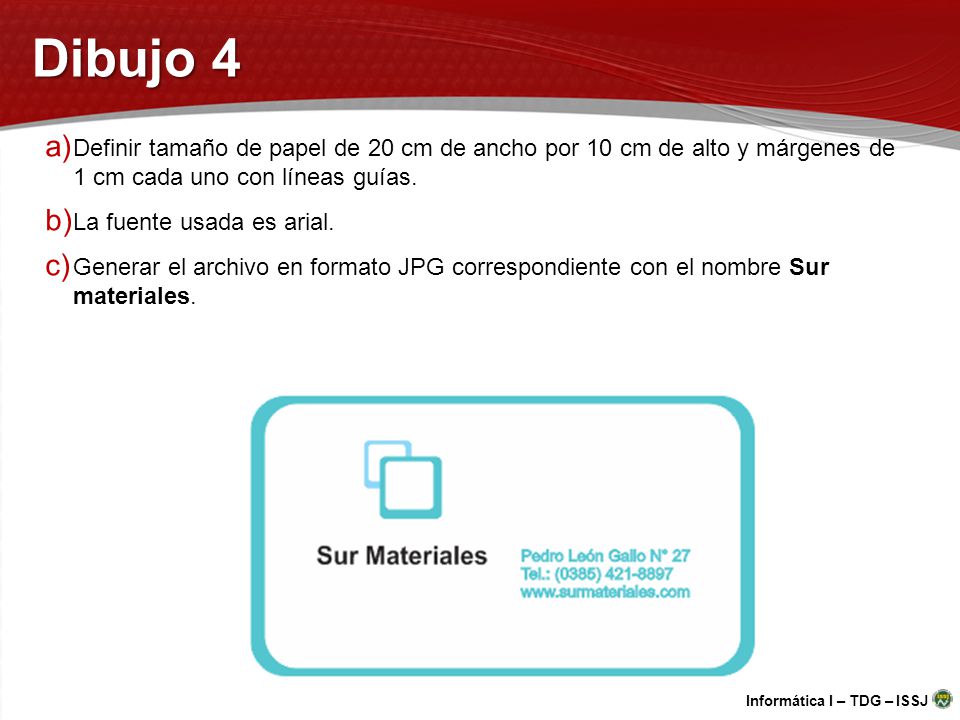 Dibujo 4 Definir tamaño de papel de 20 cm de ancho por 10 cm de alto y márgenes de 1 cm cada uno con líneas guías.
