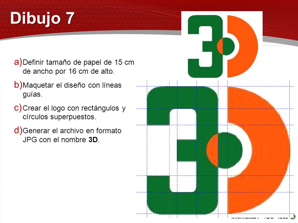 Dibujo 7 Definir tamaño de papel de 15 cm de ancho por 16 cm de alto.