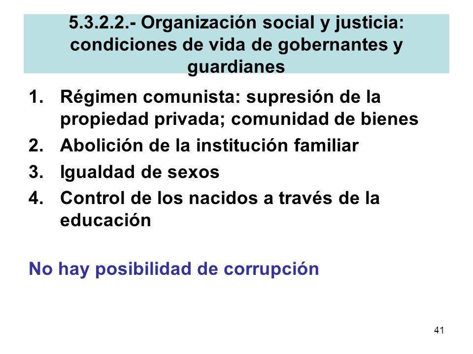 Organización social y justicia: condiciones de vida de gobernantes y guardianes