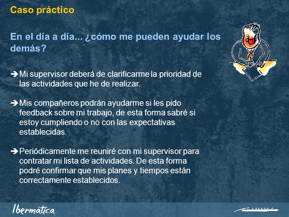 En el día a día... ¿cómo me pueden ayudar los demás