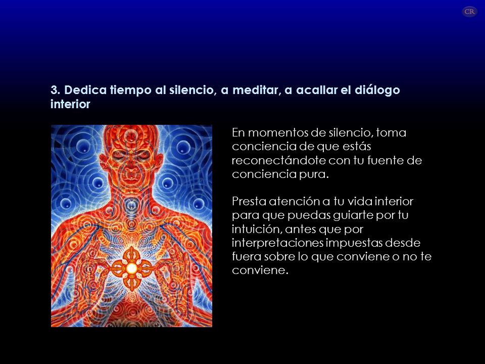 3. Dedica tiempo al silencio, a meditar, a acallar el diálogo interior