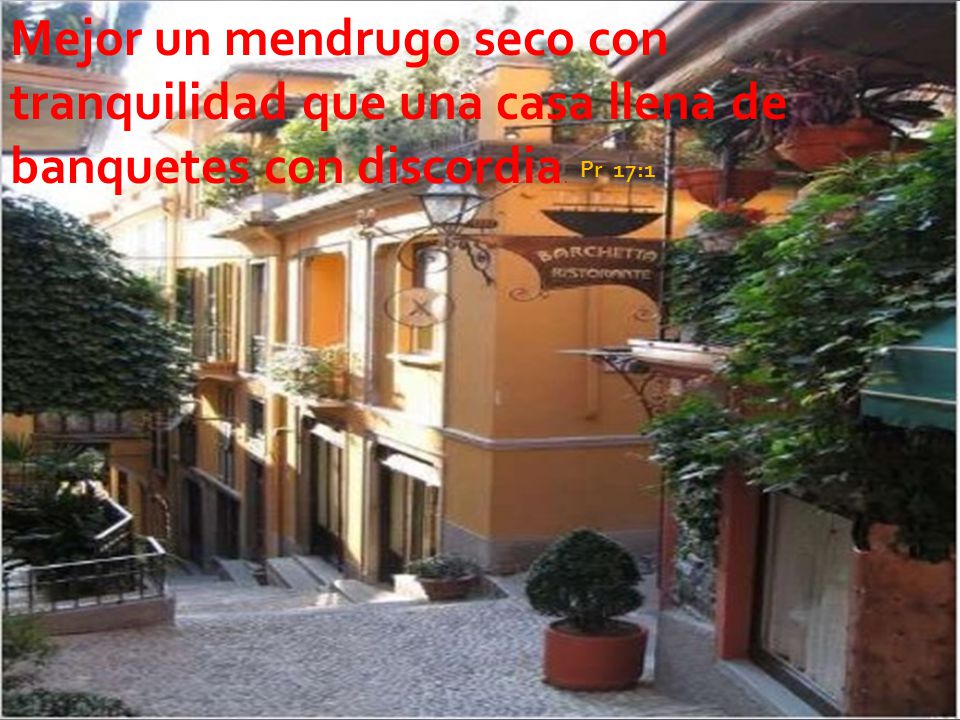 Mejor un mendrugo seco con tranquilidad que una casa llena de banquetes con discordia.