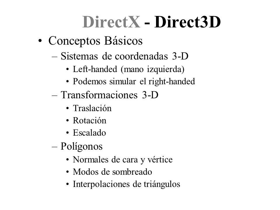 DirectX - Direct3D Conceptos Básicos Sistemas de coordenadas 3-D