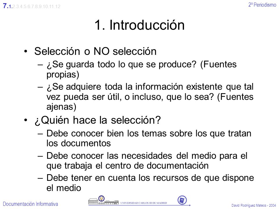 1. Introducción Selección o NO selección ¿Quién hace la selección