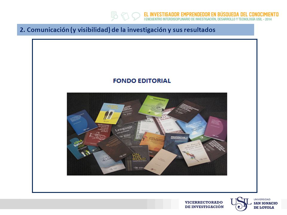 2. Comunicación (y visibilidad) de la investigación y sus resultados