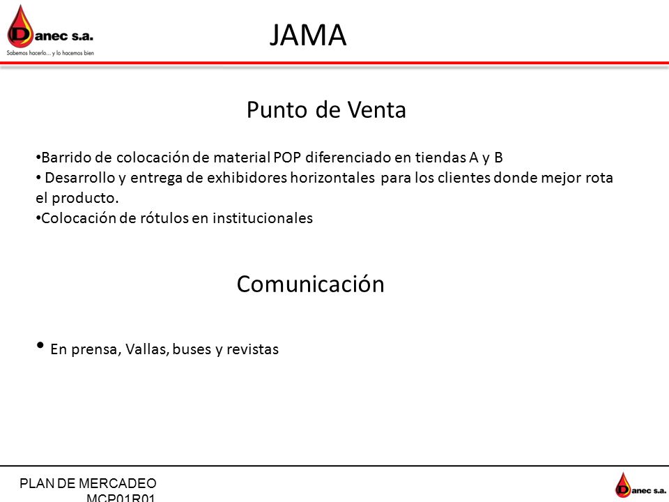 JAMA Punto de Venta En prensa, Vallas, buses y revistas