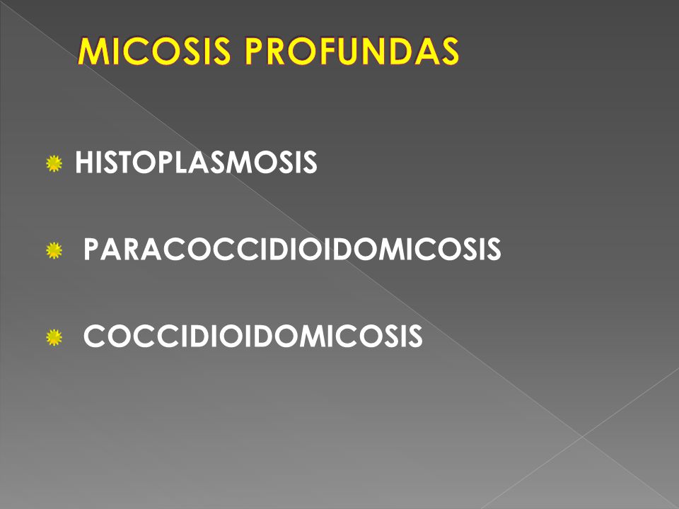 MICOSIS PROFUNDAS HISTOPLASMOSIS PARACOCCIDIOIDOMICOSIS