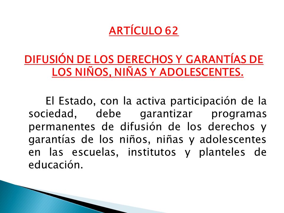 ARTÍCULO 62 DIFUSIÓN DE LOS DERECHOS Y GARANTÍAS DE LOS NIÑOS, NIÑAS Y ADOLESCENTES.
