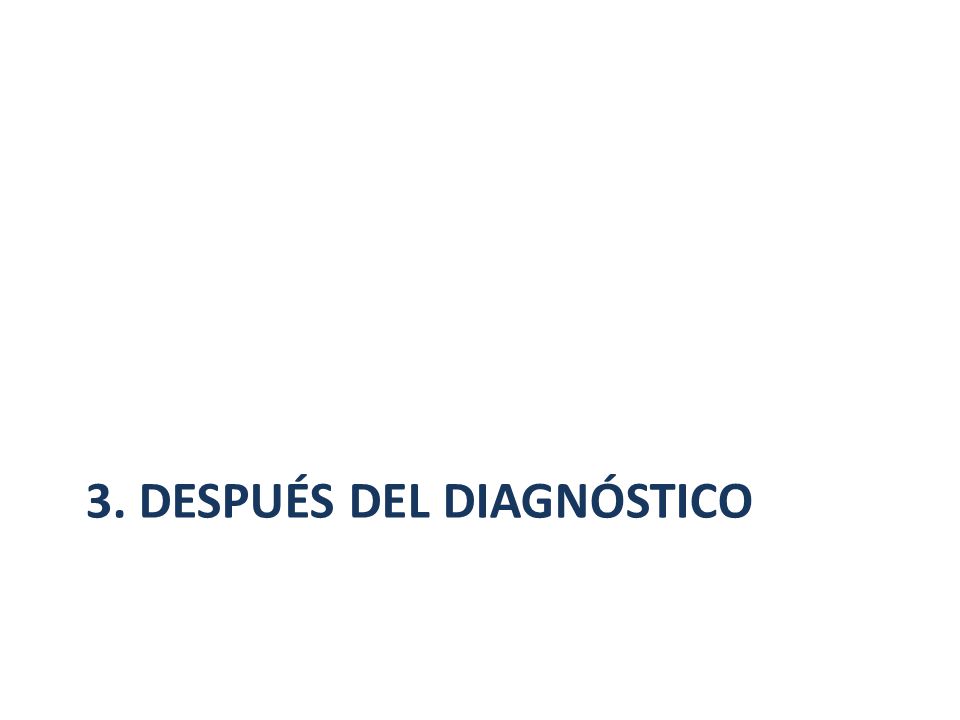 3. Después del diagnóstico