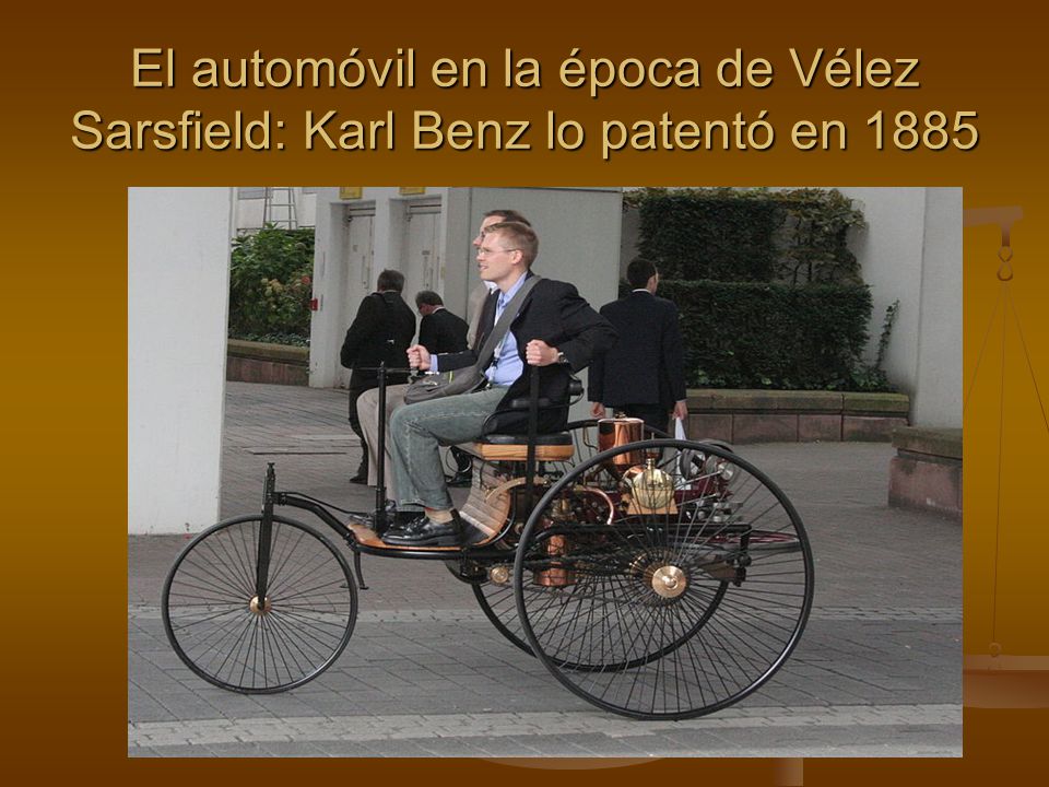 El automóvil en la época de Vélez Sarsfield: Karl Benz lo patentó en 1885
